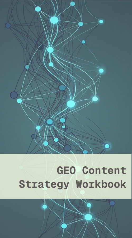 The GEO Content Strategy Workbook